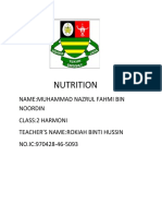 Nutrition: Name:Muhammad Nazrul Fahmi Bin Noordin Class:2 Harmoni Teacher'S Name:Rokiah Binti Hussin NO - IC:970428-46-5093