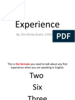 Experience: By:Ovi Arinta Erwin, S.PD, M.PD