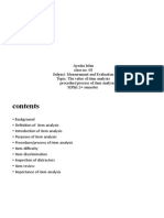 Ayesha Irfan Class No. 08 Subject: Measurement and Evaluation Topic: The Value of Item Analysis Procedure/Process of Item Analysis Mphil 2 Semester