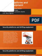 Security Platforms and Drilling Equipment