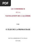 1860 - Le Commerce Et La Navigation D'algérie - Primaude