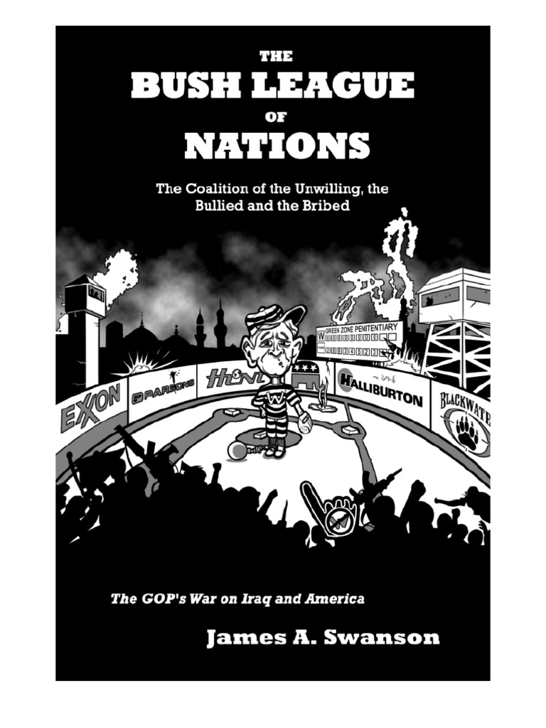 The Bush League of Nations by James A