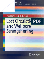 Lost Circulation and Wellbore Strengthening: Yongcun Feng K. E. Gray