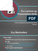 E11 Lecture 19: Presentation Skills: Profs. David Money Harris & Sarah Harris Fall 2011