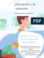 La Motivación y La Emoción: El Estira y Afloja Del Comportamiento