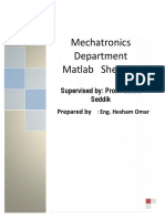 Mechatronics Department Matlab Sheet #1: Supervised By: Prof. Ahmed Seddik