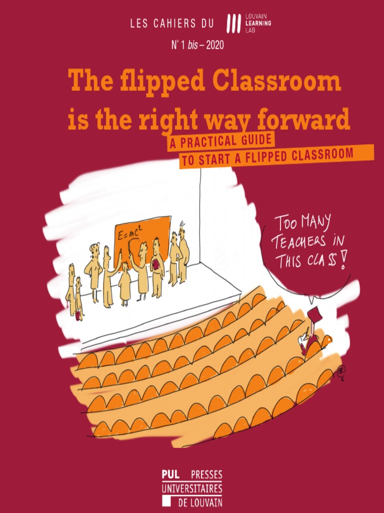 The Flipped Classroom Is The Right Way Forward: A Practical Guide To ...