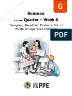 Science First Quarter - Week 6: Designing Beneficial Products Out of Waste of Separated Materials