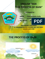 English Task "The Process of Rain": Arranged By: Name: Rizki Rifaatin Asifa Class: Xi Ips 6 No. Absen: 30