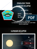 English Task Lunar Eclipse: Arranged By: Name: Hadista Aqila Class: Xi Ips 6 No. Absen: 16