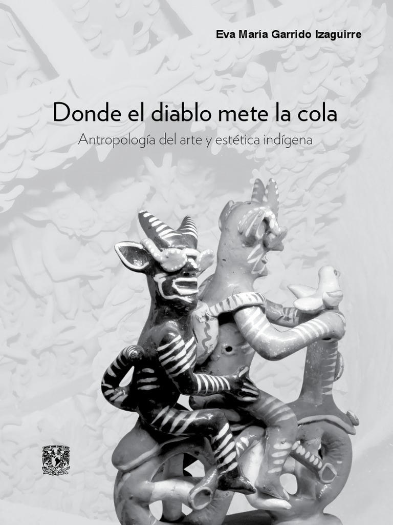 Donde El Diablo Mete La Cola Antropologia Del Arte y Estetica Indigena 9786973030571 PDF México Museo boquete 768x1024 foto Donde El Diablo Mete La Cola Antropologia Del Arte y Estetica Indigena 9786973030571 PDF México Museo Foto