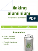Making Aluminium Recycle or Raw Materials