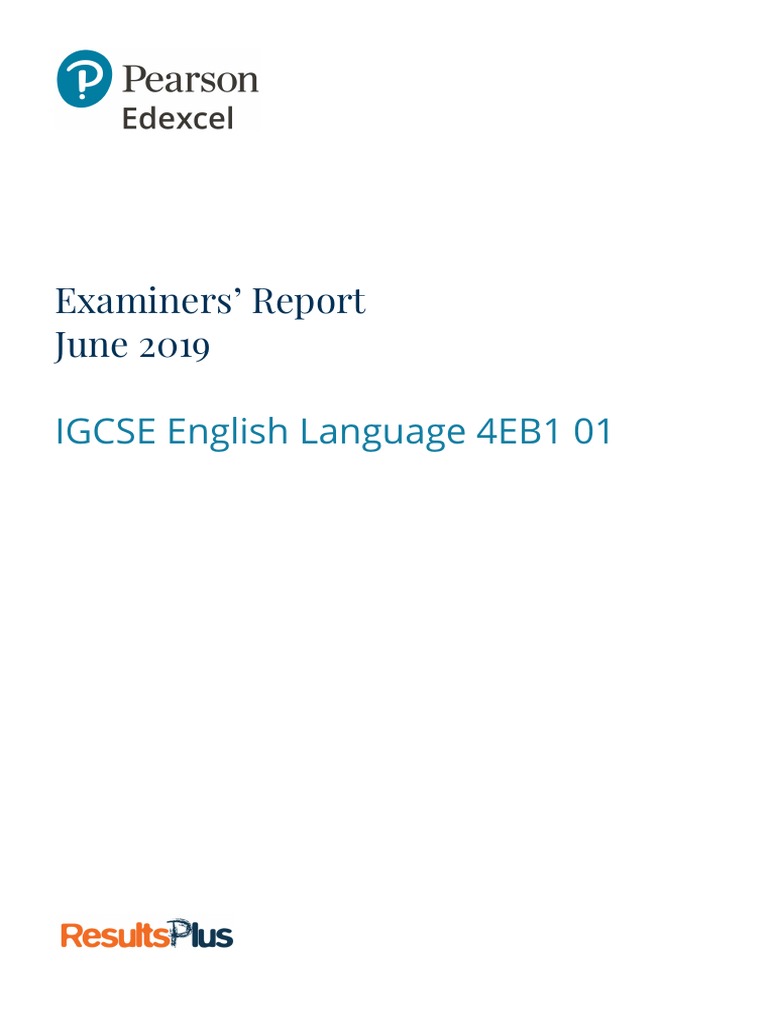 Examiners' Report June 2019: IGCSE English Language 4EB1 01