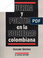Gonzalo Sanchez Gomez - Guerra y Politica en La Sociedad Colombiana (1990, El Ancora Editores Ltda.) - Libgen.lc