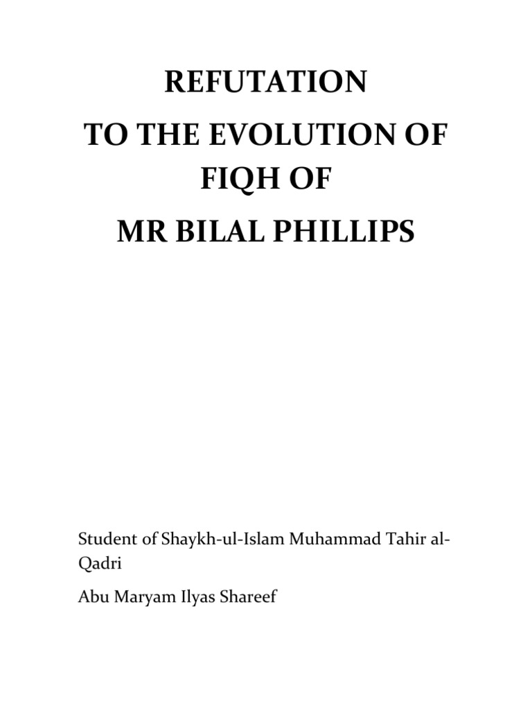 Refutation Of The Evolution Of Fiqh Of Mr Bilal Phillips - 