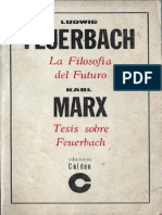 Ludwig Feuerbach - Karl Marx - La Filosofía Del Futuro. Tesis Sobre Feuerbach-Ediciones Calden (1969)