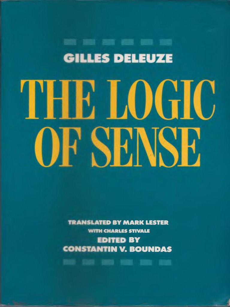 Gilles Deleuze - The Logic of Sense (1990, Athlone Press) | PDF