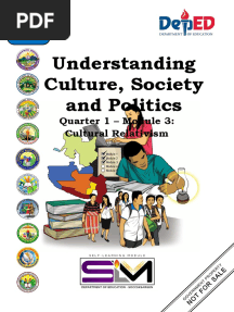 Understanding Culture, Society and Politics: Quarter 1 - Module 3: Cultural Relativism