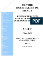 CCTP CENTRE HOSPITALIER DE MEAUX RESTRUCTURATION STOCKAGE PHARMACIE EN SERVICES TECHNIQUES. Phase DCE ELECTRICITE COURANTS FAIBLES ET FORTS LOT 6