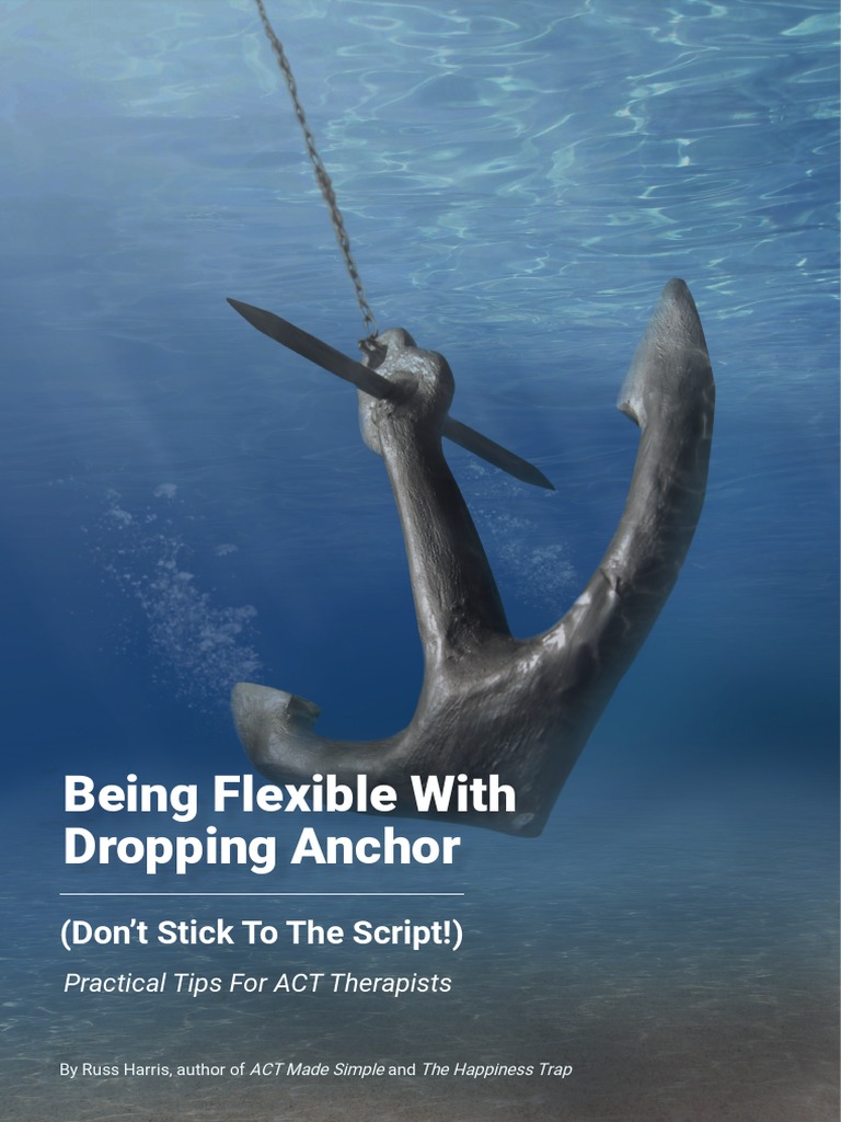 Being Flexible With Dropping Anchor Ebook by Russ Harris Updated
