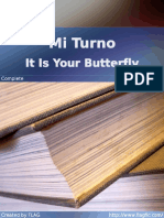 It Is Your Butterfly Mi Turno