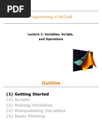 Programming in MATLAB: Lecture 1: Variables, Scripts, and Operations