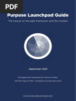 Purpose Launchpad Guide: The Manual On The Agile Framework and The Mindset