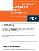 Cálculo de Áreas Y Volúmenes de Figuras Geométricas: Presentado Por La Aprendiz: Mayerlin Padilla Número de Ficha. 2348143