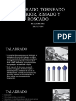 Taladrado, Torneado Interior, Rimado y Roscado