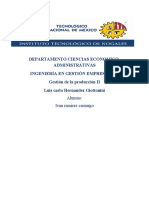 Departamento Ciencias Economico-Administrativas Ingeniería en Gestión Empresarial Gestión de La Producción II Luis Carlo Hernandez Giottonini