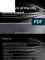 The Return of The City Centre Airport: Philip Butterworth-Hayes Editorial Director, PMI Media LTD