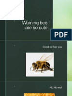 Warning Bee Are So Cute - Copie