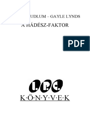 Robert Ludlum - Gayle Lynds Hádész Faktor | PDF