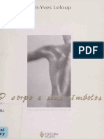 LELOUP, Jean-Yves. O Corpo e Seus Símbolos - Uma Antropologia Essencial. Petrópolis, Vozes, 1998.