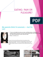 Eating: Pain or Pleasure?