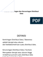 PERTEMUAN 7 Ukuran Kemiringan Dan Keruncingan Distribusi DatA