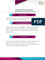 Universidad Nacional Abierta y A Distancia Vicerrectoría Académica y de Investigación Didactics of Mathematics Course Presentation, Code: 551032