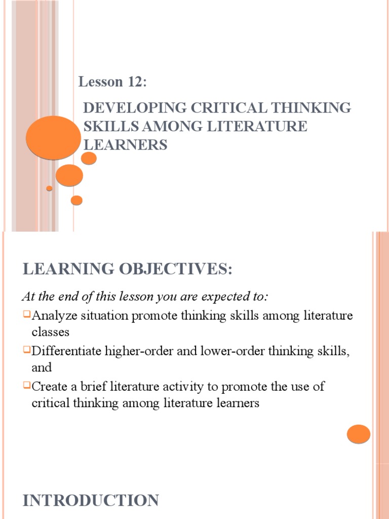 Lesson 12 Developing Critical Thinking Skills Among Literature Learners ...