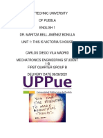 Polytechnic University of Puebla English 1 Dr. Maritza Bell Jiménez Bonilla Unit 1: This Is Victoria S House