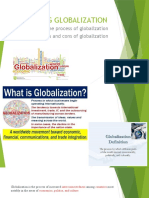 Managing Globalization: The Process of Globalization The Pros and Cons of Globalization