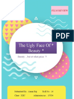 The Ugly Face of Beauty