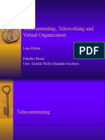 Telecommuting, Teleworking and Virtual Organization: Lena Ellitan Fakultas Bisnis Univ. Katolik Widya Mandala Surabaya