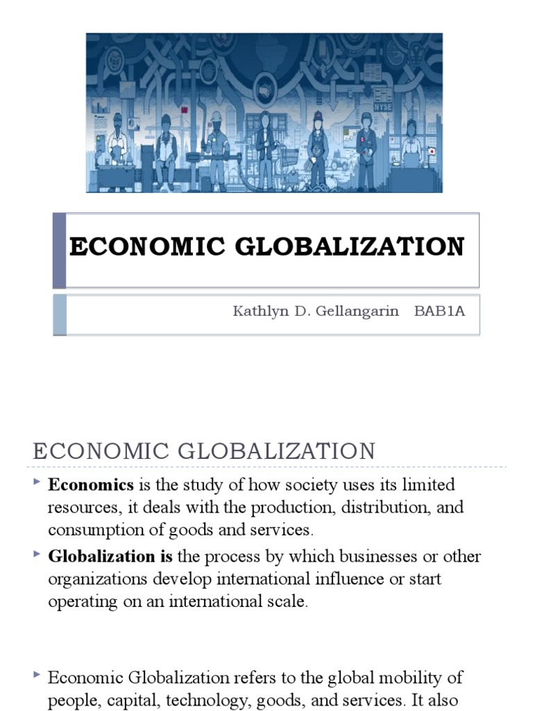 Economic Globalization: Kathlyn D. Gellangarin BAB1A | PDF | Tariff ...