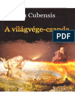 Biga Cubensis - A Világvége-Csapda