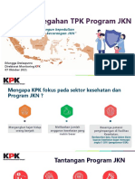 Upaya Pencegahan TPK Program JKN: "Dalam Rangka Membangun Kepedulian Bersama Pengendalian Kecurangan JKN"