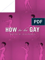 How to Be Gay by David M Halperin