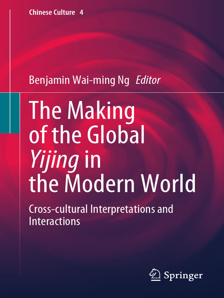 2021 Book TheMakingOfTheGlobalYijingInTh | PDF | Chinese
