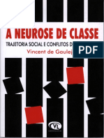 A NEUROSE DE CLASSE. TRAJETORIA SOCIAL E CONFLITOS DE IDENTIDADE Vincent de Gauleiac