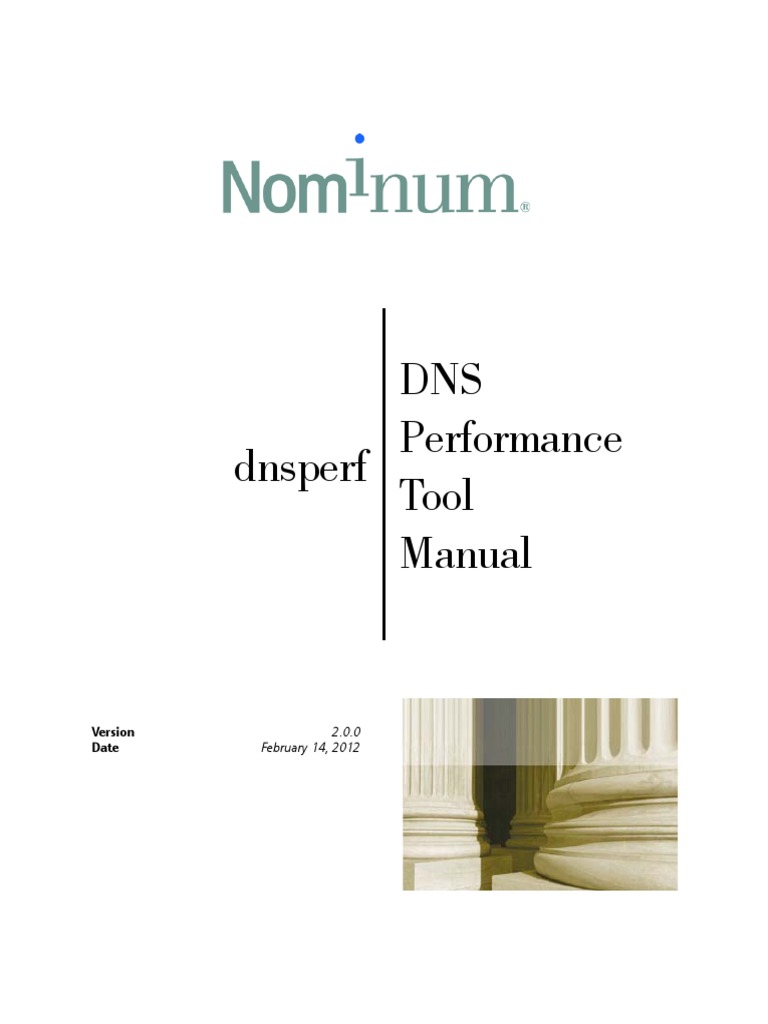 Dnsperf Dns Performance Tool Manual: 2.0.0 February 14, 2012 | PDF ...