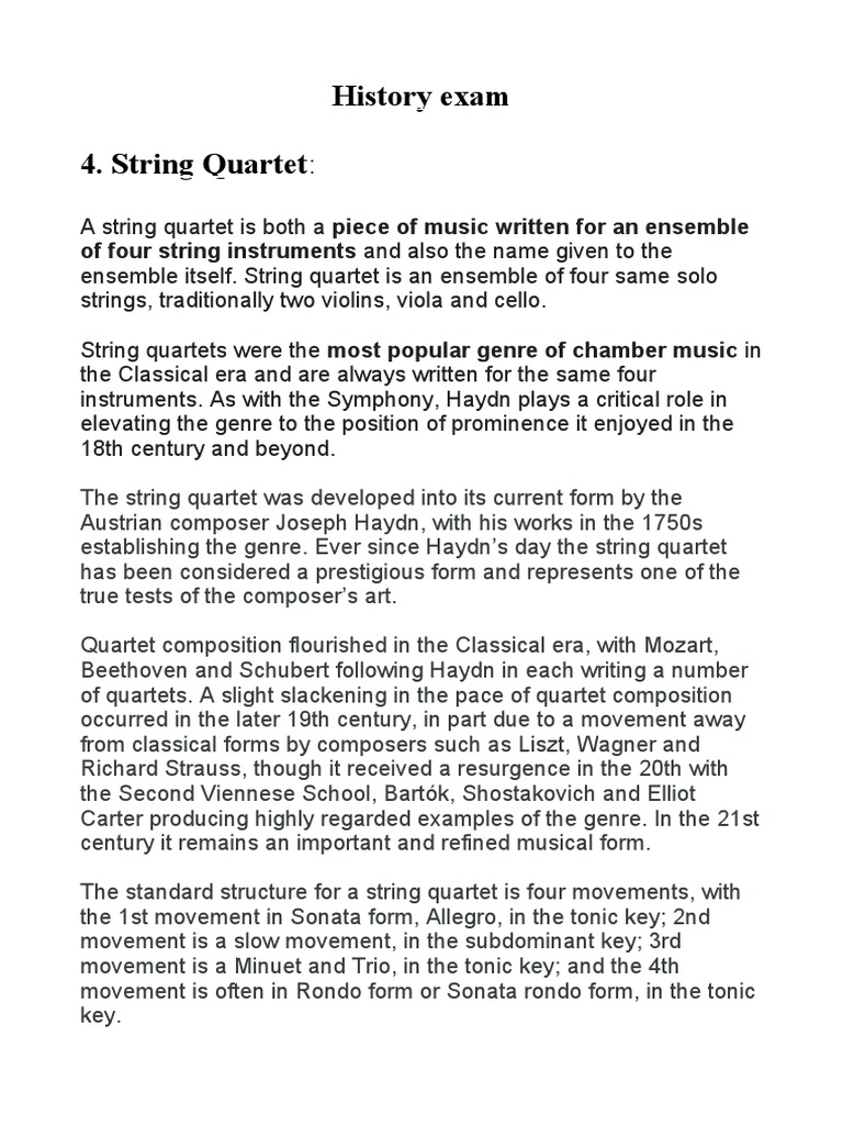 History Exam 4. String Quartet of Four String Instruments and Also